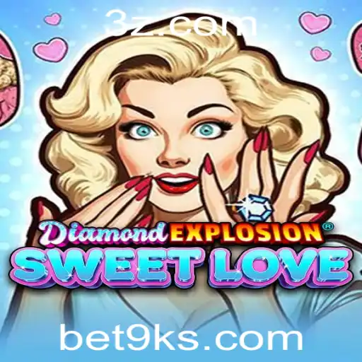 Explorando o Mundo de DiamondExplosionSweetLove: Um Mergulho nas Regras e Atrações do Jogo Bet9k