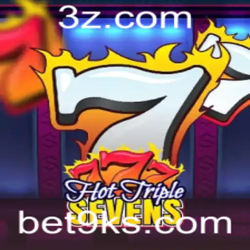 Explorando o Mundo do Jogo HotTripleSevens no Bet9k