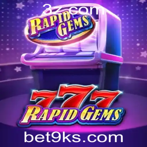 Explorando o Vibrante Mundo do Jogo RapidGems777 com Bet9k